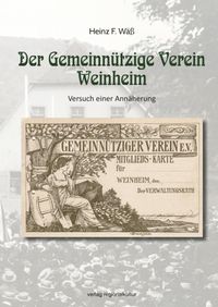 Der Gemeinnützige Verein Weinheim